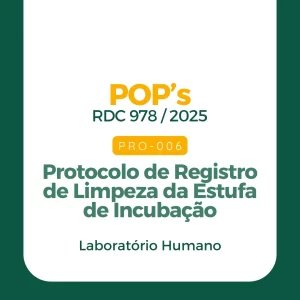 PRO 006 - Protocolo de Registro de Limpeza da Estufa de Incubação