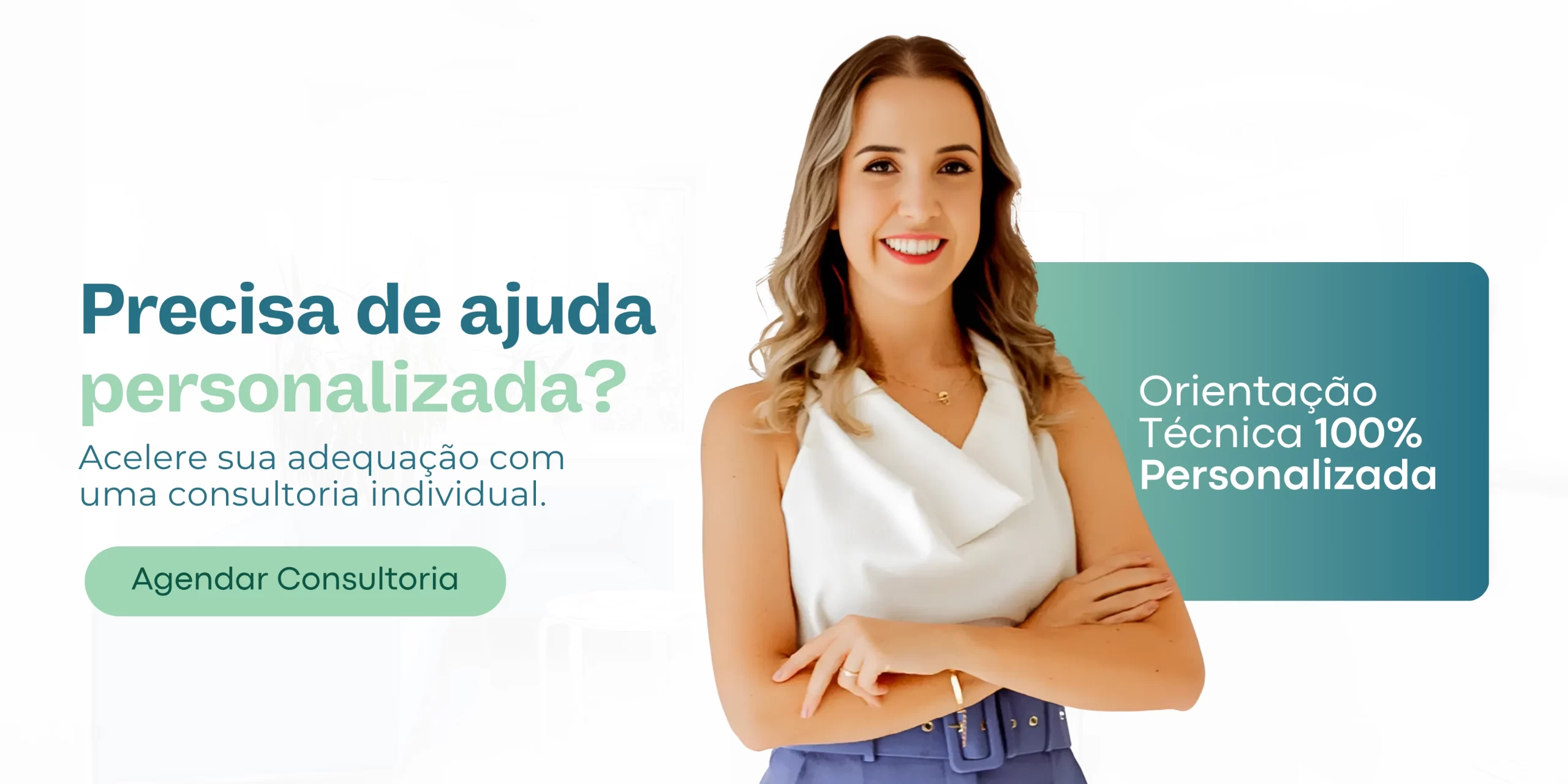 Precisa de ajuda personalizada? - Acelere sua adequação com uma consultoria individual.